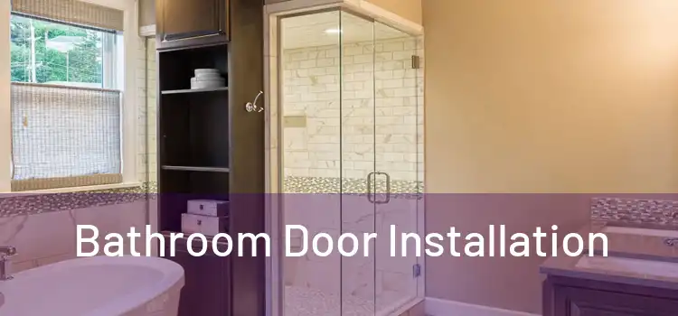 Bathroom Door Installation
