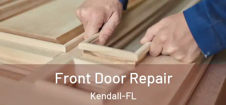 Front Door Repair Kendall-FL