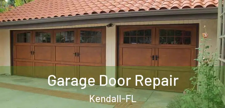 Garage Door Repair Kendall-FL