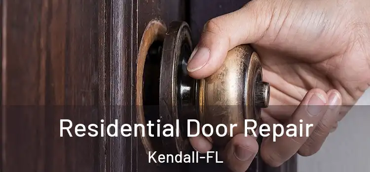 Residential Door Repair Kendall-FL